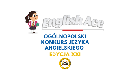 Wyniki Ogólnopolskiego Konkursu Języka Angielskiego English Ace